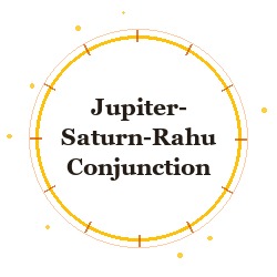 Jupiter-Saturn-Rahu Conjunction
